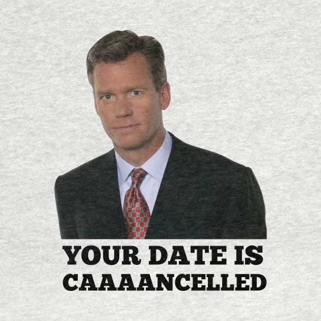 Chris Hansen Your Date is Cancelled by Ac Vai